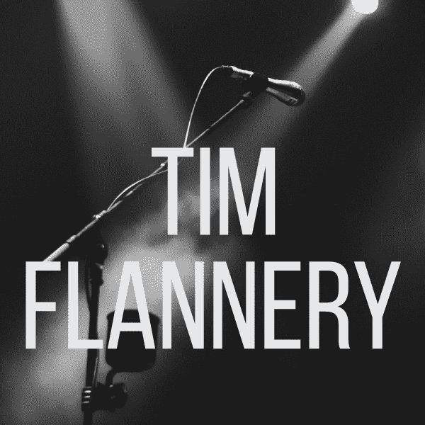 Tim Flannery and the Lunatic Fringe
