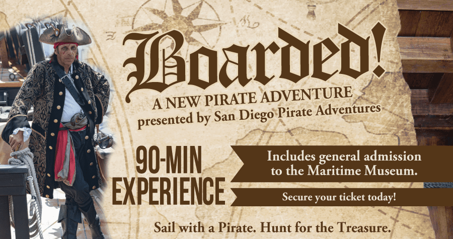 Boarded - A New Pirate Adventure presented by San Diego Pirate Adventures