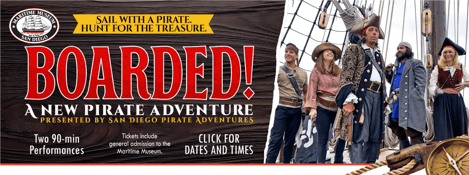 Boarded - A New Pirate Adventure presented by San Diego Pirate Adventures